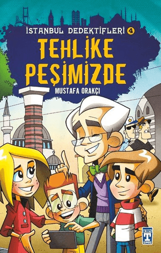 İstanbul Dedektifleri 4 - Tehlike Peşimizde Mustafa Orakçı