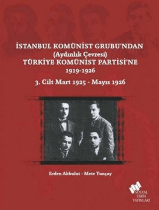 İstanbul Komünist Grubu'ndan 'Aydınlık Çevresi' Türkiye Komünist Parti