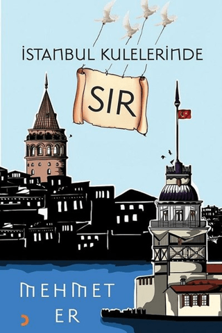 İstanbul Kulelerinde Sır Mehmet Er