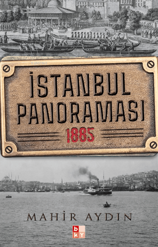 İstanbul Panoraması 1885 Mahir Aydın