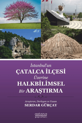 İstanbul’un Çatalca İlçesi Üzerine Halkbilimsel Bir Araştırma Serdar G