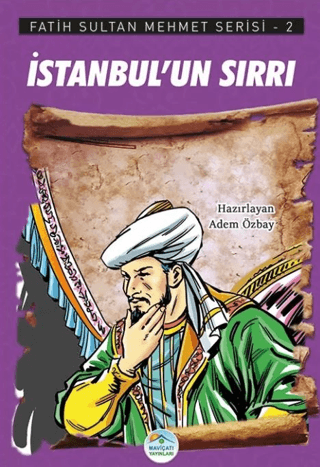 İstanbul’un Sırrı - Fatih Sultan Mehmet Serisi 2 Adem Özbay