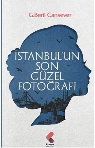 İstanbul'un Son Güzel Fotoğrafı G. Beril Cansever