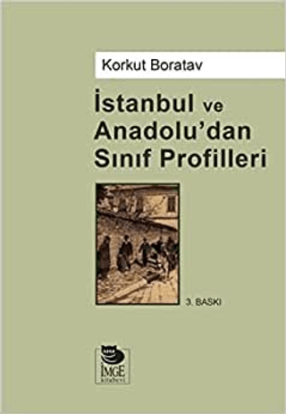 İstanbul ve Anadolu'dan Sınıf Profilleri %20 indirimli Korkut Boratav