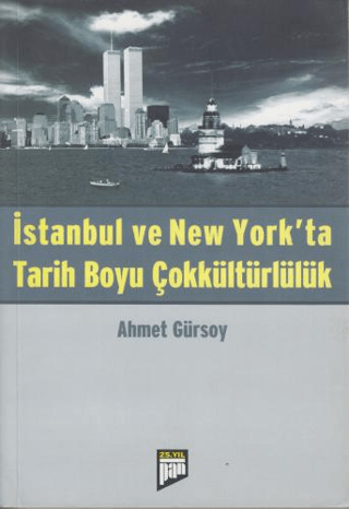 İstanbul ve Newyork\'ta Tarih Boyu Çokkültürlülük Ahmet Gürsoy