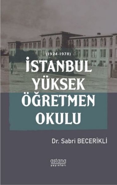 İstanbul Yüksek Öğretmen Okulu Sabri Becerikli