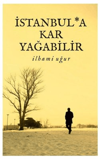 İstanbul'a Kar Yağabilir İlhami Uğur