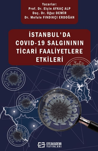 İstanbul'da Covıd-19 Salgınının Ticari Faaliyetlere Etkileri Elçin Ayk