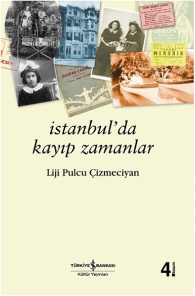 İstanbul'da Kayıp Zamanlar Liji Pulcu Çizmeciyan