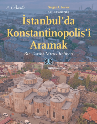 İstanbul'da Konstantinopolis'i Aramak Sergey A. İvanov