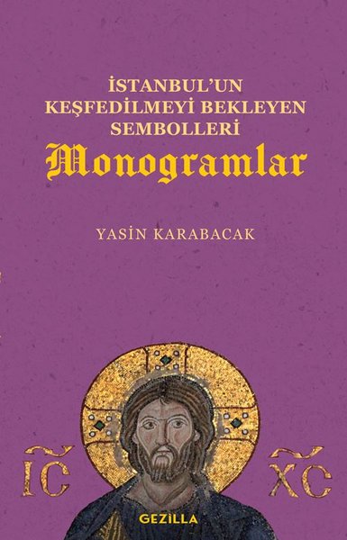 İstanbul'un Keşfedilmeyi Bekleyen Sembolleri Monogramlar Yasin Karabac