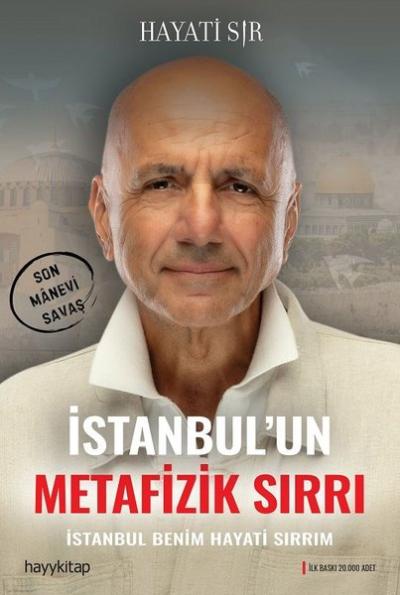 İstanbul'un Metafizik Sırrı - İstanbul Benim Hayati Sırrım Hayati Sır