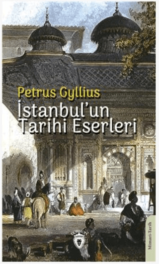 İstanbulun Tarihi Eserleri Petrus Gyllius