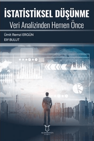 İstatistiksel Düşünme Veri Analizinden Hemen Önce Elif Bulut