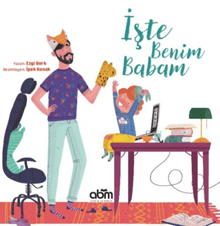 İşte Benim Babam (Ciltli) Ezgi Berk