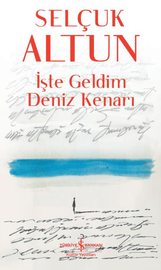 İşte Geldim Deniz Kenarı Selçuk Altun