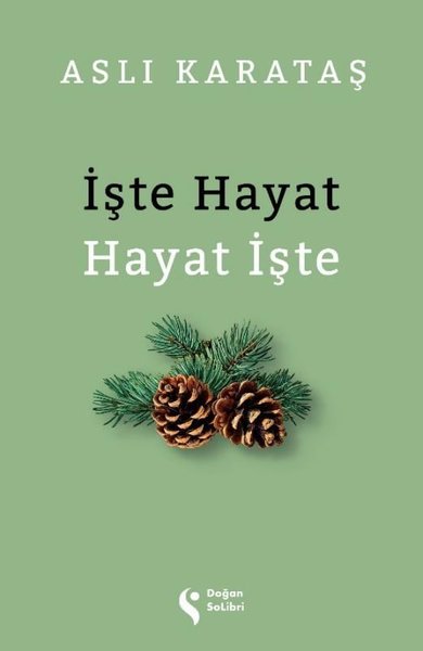 İşte Hayat Hayat İşte Aslı Karataş