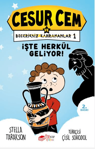 İşte Herkül Geliyor! - Cesur Cem ve Beceriksiz Kahramanlar 1 (Ciltli) 