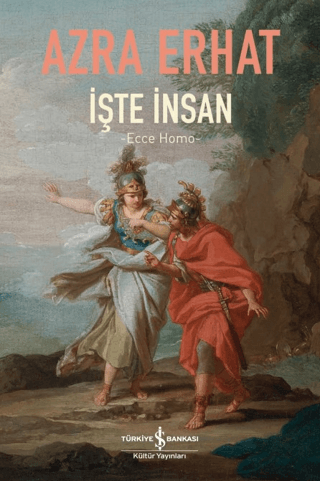 İşte İnsan - Ecce Homo Azra Erhat