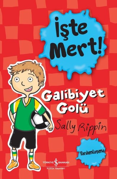 İşte Mert! - Galibiyet Golü - Yardımlaşma Sally Rippin