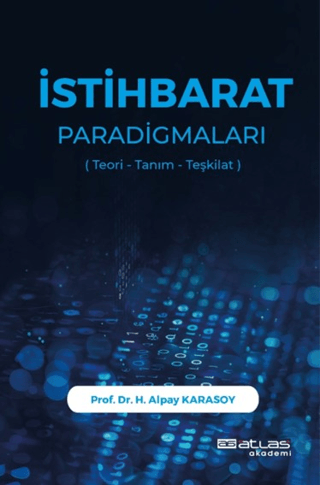 İstihbarat Paradigmaları Teori Tanım Teşkilat H. Alpay Karasoy