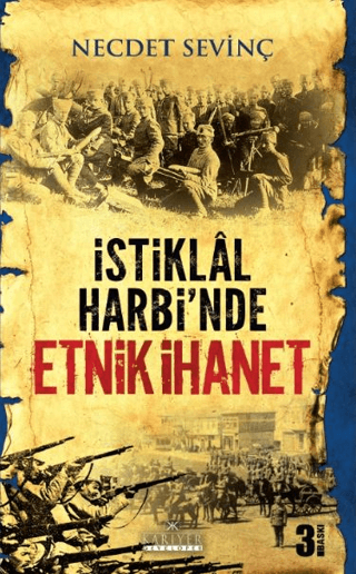 İstiklal Harbi'nde Etnik İhanet Necdet Sevinç