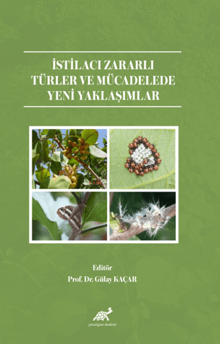 İstilacı Zararlı Türler ve Mücadelede Yeni Yaklaşımlar Gülay Kaçar