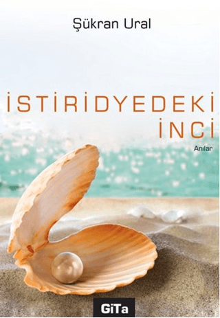 İstiridyedeki İnci Şükran Ural