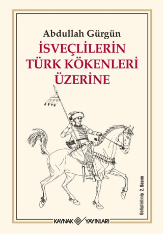 İsveçlilerin Türk Kökenleri Üzerine Abdullah Gürgün