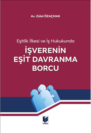 İşverenin Eşit Davranma Borcu Zülal Özaçmak