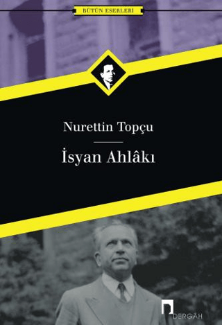 İsyan Ahlakı %28 indirimli Nurettin Topçu