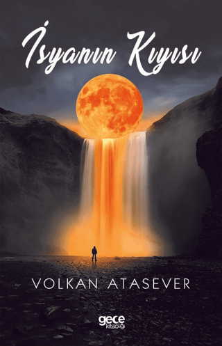 İsyanın Kıyısı Volkan Atasever