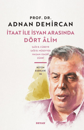 İtaat ile İsyan Arasında Dört Alim Adnan Demircan