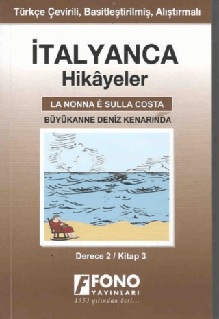 İtalyanca Hikayeler - Büyükanne Deniz Kenarında (Derece 2) Pelin Öncüo