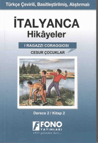 İtalyanca Hikayeler - Cesur Çocuklar (Derece 2) Pelin Öncüoğlu Işık