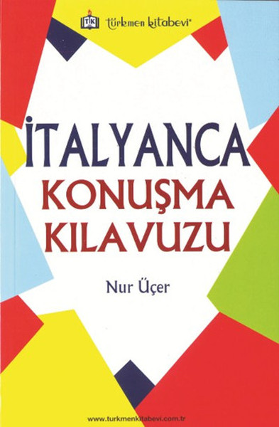 İtalyanca Konuşma Kılavuzu Nur Üçer