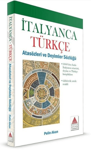 İtalyanca Türkçe Atasözleri ve Deyimler Sözlüğü Pelin Akan