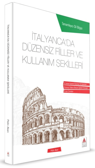 İtalyancada Düzensiz Fiiller ve Kullanım Şekilleri Pelin Akan