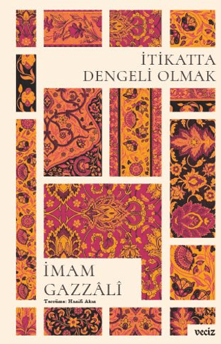 İtikatta Dengeli Olmak İmam Gazzali