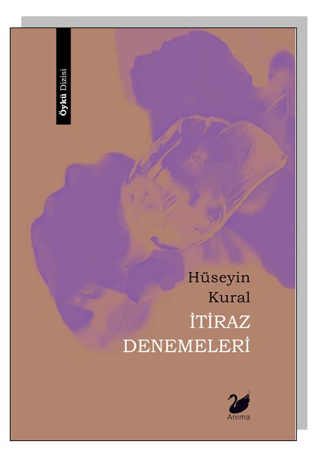 İtiraz Denemeleri Hüseyin Kural