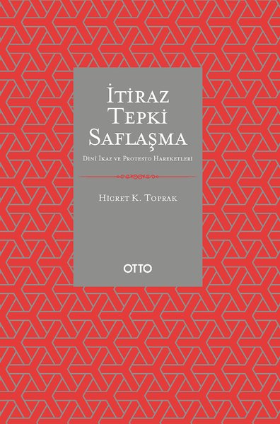 İtiraz Tepki Saflaşma - Dini İkaz ve Protesto Hareketleri Hicret K. To