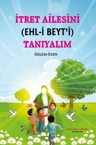 İtret Ailesini (Ehl-i Beyt'i) Tanıyalım Özlem Özen