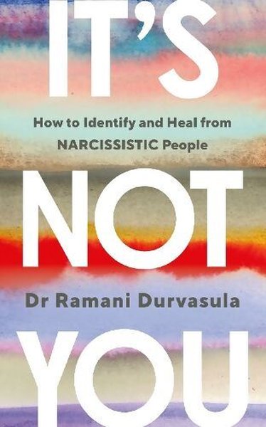 It's Not You Ramani Durvasula