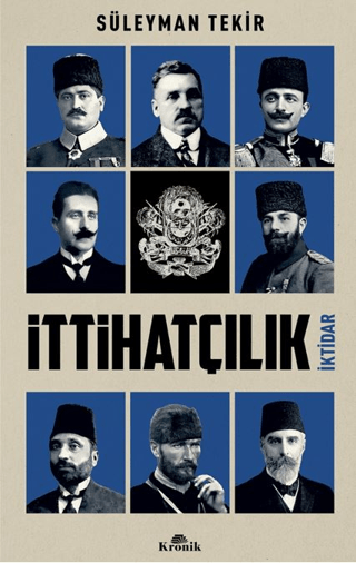 İttihatçılık - İktidar Süleyman Tekir