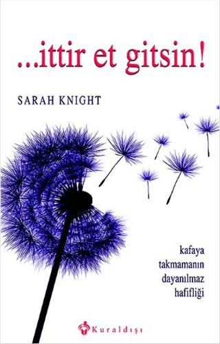 İttir Et Gitsin! Sarah Knight