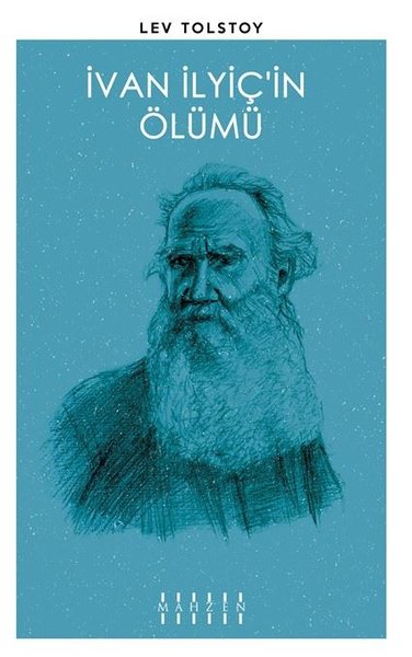 İvan İlyiç'in Ölümü Lev Nikolayeviç Tolstoy