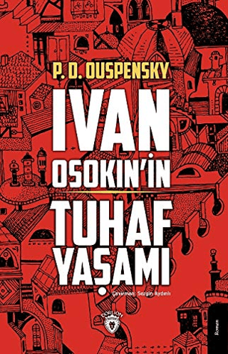 Ivan Osokin'in Tuhaf Yaşamı P. D. Ouspensky