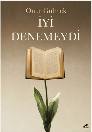 İyi Denemeydi Onur Gülmek