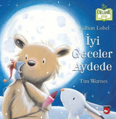 İyi Geceler Aydede - Organik Kitap Gillian Lobel