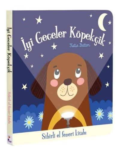 İyi Geceler Köpekçik - Sihirli El Feneri Kitabı (Ciltli) Katie Button